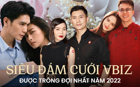 3 siêu đám cưới được trông đợi nhất 2022: Đủ mặt "nam thần" Người Ấy Là Ai và "chị đại" showbiz Việt!