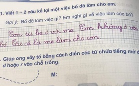 Học sinh lớp 1 làm Văn kể về việc làm của bố, viết đúng 3 câu khiến người đọc phải nghẹn lòng