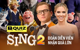 QUIZ: Đố bạn đoán được tên dàn sao khủng của bom tấn Sing 2 (Đấu Trường Âm Nhạc), trả lời đúng để nhận bộ quà siêu xịn đét!