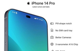 Rò rỉ hình ảnh, thông số chi tiết mẫu iPhone 14, vẫn còn một điều khiến iFan thất vọng?