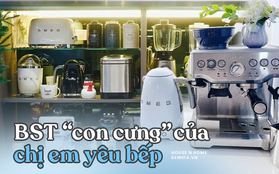 Choáng váng với BST "con cưng" của các chị đẹp yêu bếp: Người vung trăm triệu sắm trọn bộ Smeg, người săn 8 năm mới tậu được khuôn bánh