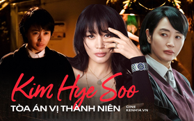 Kim Hye Soo (Tòa Án Vị Thành Niên): Biểu tượng sex toàn năng và quyền lực, cả đời tránh thị phi để rồi điêu đứng vì chính mẹ ruột