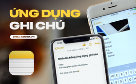 7 mẹo thú vị khi sử dụng Ghi chú trên iPhone có thể bạn chưa biết