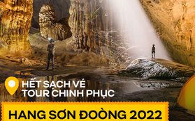 Tour thám hiểm hang động lớn nhất thế giới tại Việt Nam: Cháy vé trước cả năm, cần thể lực dồi dào và quan trọng là phải có... tiền