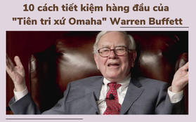 Sống tiết kiệm như ‘thần chứng khoán’ Warren Buffett: Ăn sáng không quá 3 USD, biến tủ quần áo thành nôi ngủ cho con, chỉ dùng tiền mặt... tư duy của người giàu có khác!