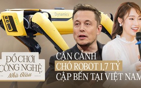 Chú chó robot làm dậy sóng MXH Việt Nam có gì hay, thông minh đến cỡ nào mà có giá lên đến 1,7 tỷ đồng?