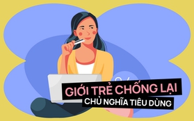 Chủ nghĩa tiêu dùng tạo ra ham muốn bất tận, như 1 cô gái hiện đại phải có nhiều son và túi xách: Nhưng giới trẻ đang tỉnh táo hơn!