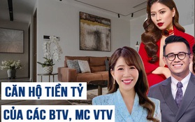 Cơ ngơi tiền tỷ của các BTV, MC VTV: Từ chung cư cao cấp như khách sạn 5 sao đến biệt thự đẹp ngỡ bảo tàng