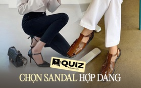 Hè nhất định phải mang sandal, nhưng chọn thế nào cho hợp dáng bạn đã biết chưa?