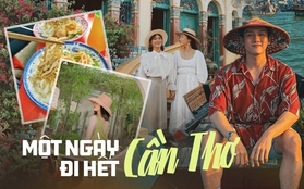 Thử thách 1 ngày đi hết Cần Thơ: Ăn hết các món ngon, chụp "cháy máy" ở mấy quán cafe đẹp