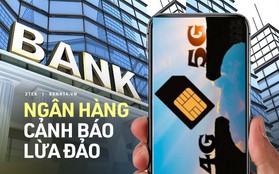 Ngân hàng khuyến cáo 5 điều cần làm nếu không muốn trở thành nạn nhân của chiêu trò lừa đảo mới