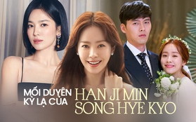 Song Hye Kyo - Han Ji Min và nhân duyên đặc biệt: Định mệnh bất ngờ từ vai diễn đầu cho đến chuyện tình ái với Hyun Bin