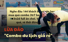 Cảnh giác "combo du lịch giá rẻ" tràn lan trên chợ mạng: 3 chiêu lừa phổ biến ai cũng cần biết và 3 bước để vạch mặt công ty "dỏm"