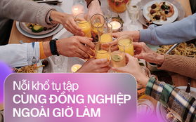 Đi làm mà sếp cứ rủ lê la sau giờ làm, không đi thì “chả nể team à”, còn đi thì “có lần tôi buộc phải chi 45% lương vì chiếc bill vài chục triệu”