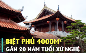 Biệt phủ 4.000m2 gần 20 năm tuổi của đại gia Nghệ An: 100% làm bằng gỗ, vẻ đẹp vượt thời gian