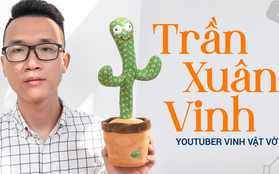 YouTuber Vinh Vật Vờ: "Không ai nổi tiếng được mãi, phải tận dụng thời gian kẻo sau này hết thời"