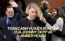 Toàn cảnh vụ kiện bom tấn 6 năm giữa Johnny Depp - Amber Heard và phân tích chiến lược gọng kìm giúp tài tử đình đám chiến thắng