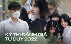 Kỳ thi đánh giá tư duy năm 2022 và những điều thí sinh cần phải LƯU Ý