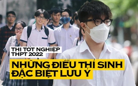 Thi tốt nghiệp THPT 2022: 4 điều thí sinh cần đặc biệt LƯU Ý để tránh bị kỷ luật tại phòng thi