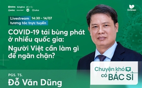 Chuyên gia chỉ ra 3 điều người Việt cần làm ngay để ngăn chặn tái bùng phát COVID-19