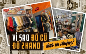 Xu hướng mua sắm ''cũ người mới ta'': Vì sao ngày càng nhiều người chuộng hàng "second-hand" đến thế?