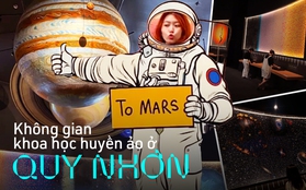 Du ngoạn không gian khoa học mới toanh ở Quy Nhơn: Chiêm ngưỡng vũ trụ bao la, tự tay làm các thí nghiệm siêu thú vị