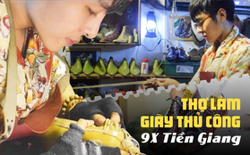 Từ chàng sinh viên bán giày hàng thùng đến thợ làm giày thủ công của 9X Tiền Giang: Từng tủi hổ trong căn phòng trọ 12m2, làm việc vặt kiếm tiền để nuôi giấc mơ lớn