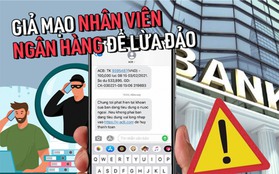 Ngân hàng cảnh báo chiêu trò giả mạo nhân viên, cho vay tín chấp để chiếm đoạt tài sản