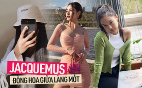 Jacquemus: Đồng hoa mộng mơ giữa làng mốt