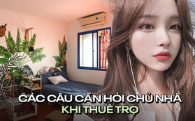 10 câu hỏi nhất định phải "nằm lòng" của tân sinh viên khi đi thuê trọ để không lo bị hớ