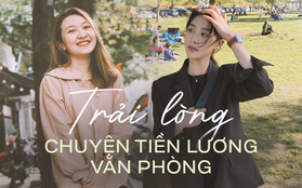 Làm văn phòng điều hòa mát rượi lương vẫn thấp hơn bạn bè ở quê: Dân công sở nghĩ gì?