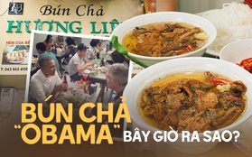 Hàng "bún chả Obama" lừng danh tại Hà Nội sau 6 năm giờ thế nào?