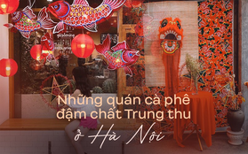4 quán cà phê rực rỡ sắc màu Trung thu tại Hà Nội khiến hội đam mê "sống ảo" khó lòng bỏ qua
