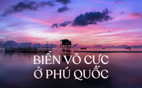 Biển vô cực phiên bản Phú Quốc: Đẹp thơ mộng nhưng lại ít người biết đến