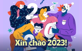 Xin chào 2023, năm nay tôi không muốn thay đổi bất kỳ điều gì