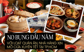 Loạt hàng quán TP.HCM mở cửa xuyên Tết 2023: Từ sang chảnh đến quẩy tưng bừng đều có đủ