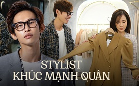 Khúc Mạnh Quân - stylist quen mặt của "Vũ trụ VTV": Thấy vui khi giúp thời trang phim Việt khởi sắc