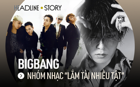 BIGBANG: Huyền thoại Kpop lắm tài nhiều tật, chỉ một "bông tuyết" trong sạch