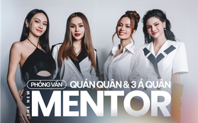 Quán quân và 3 Á quân The New Mentor: Chúng tôi quên luôn ý niệm thời gian khi chị Hà và chị Giang cãi nhau