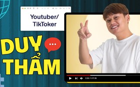 YouTuber/TikToker Duy Thẩm: Từ băn khoăn không hợp với nghề đến reviewer đình đám chỉ với một “chiến lược” siêu đặc biệt