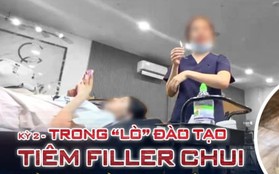 Trong “lò” đào tạo tiêm filler chui: “Mình tiêm gì lên mặt nó sao nó biết mà lo”