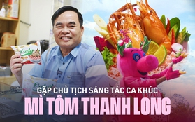 Những tiết lộ thú vị từ chủ tịch mì tôm thanh long: "Tôi viết ca từ dựa trên tấm lòng, tự tôi gieo vần thôi"