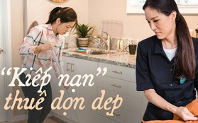 Chị em chia sẻ kinh nghiệm thuê dịch vụ dọn dẹp, nấu ăn tại nhà cuối năm "đôi lúc mất tiền, mua bực vào người"