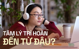 Những phương pháp giúp chấm dứt “căn bệnh” trì hoãn