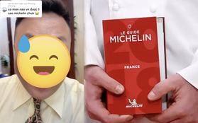 Cô gái cà khịa "Việt Nam có món nào được sao Michelin chưa" và cái kết muối mặt khi biết được sự thật về tiêu chuẩn này!