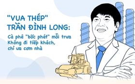 "Vua thép" Trần Đình Long: Cà phê "bốc phét" mỗi trưa, không đi tiếp khách, chỉ ưa cơm nhà