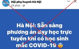 Hà Nội: Bác bỏ thông tin chuyển sang học trực tuyến khi có học sinh mắc COVID-19