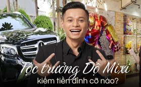 Tiết lộ lương "chỉ 7-8 triệu" nhưng vẫn tậu nhà 7 tầng tại Hà Nội, đi xe Mercedes: Độ Mixi kiếm tiền giỏi cỡ nào?
