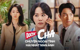 Doctor Cha hút khán giả nhờ vụ ngoại tình hài hước nhất màn ảnh