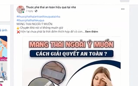 Hệ lụy khôn lường từ sử dụng thuốc phá thai tại nhà